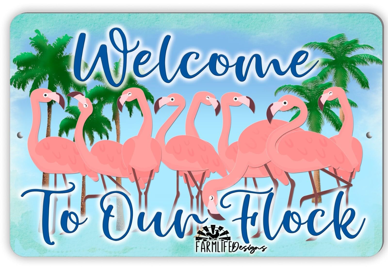 Flamingo Sign Welcome to Our Flock Pink Flamingos handmade metal tin outdoor home decor