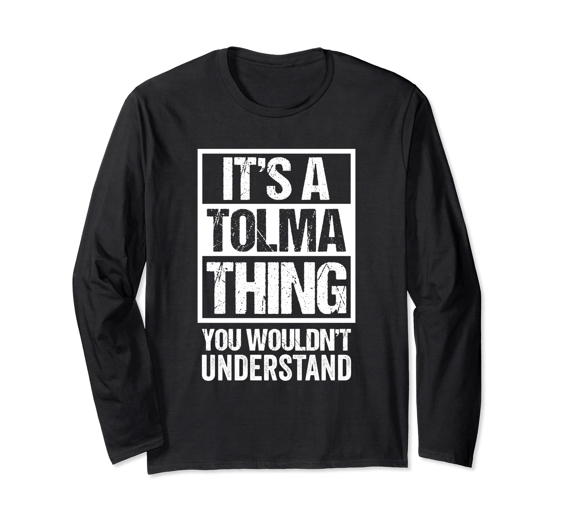 It's A Tolma Thing You Wouldn't Understand Sarma Balkan Long Sleeve T-Shirt