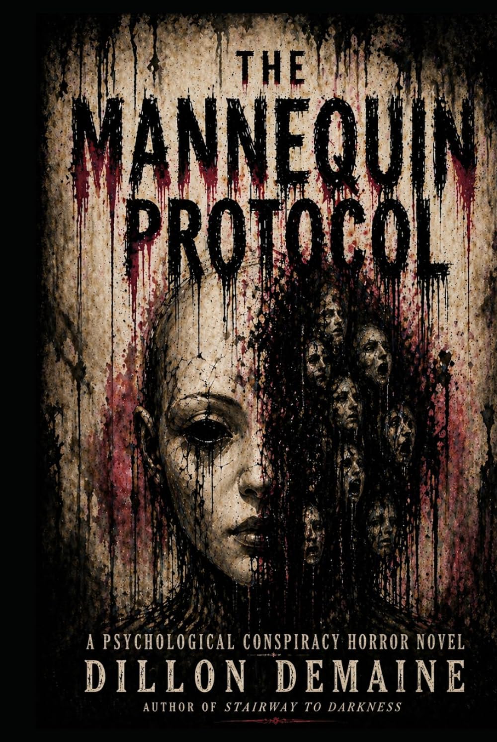 The Mannequin Protocol: A Psychological Conspiracy Horror Novel (The Dark Conspiracy Series)