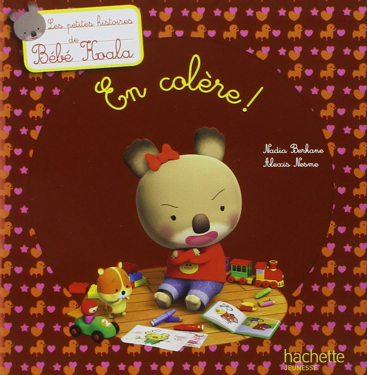 BÉBÉ KOALA EST EN COLÈRE Berkane, Nadia & Nesme, Alexis