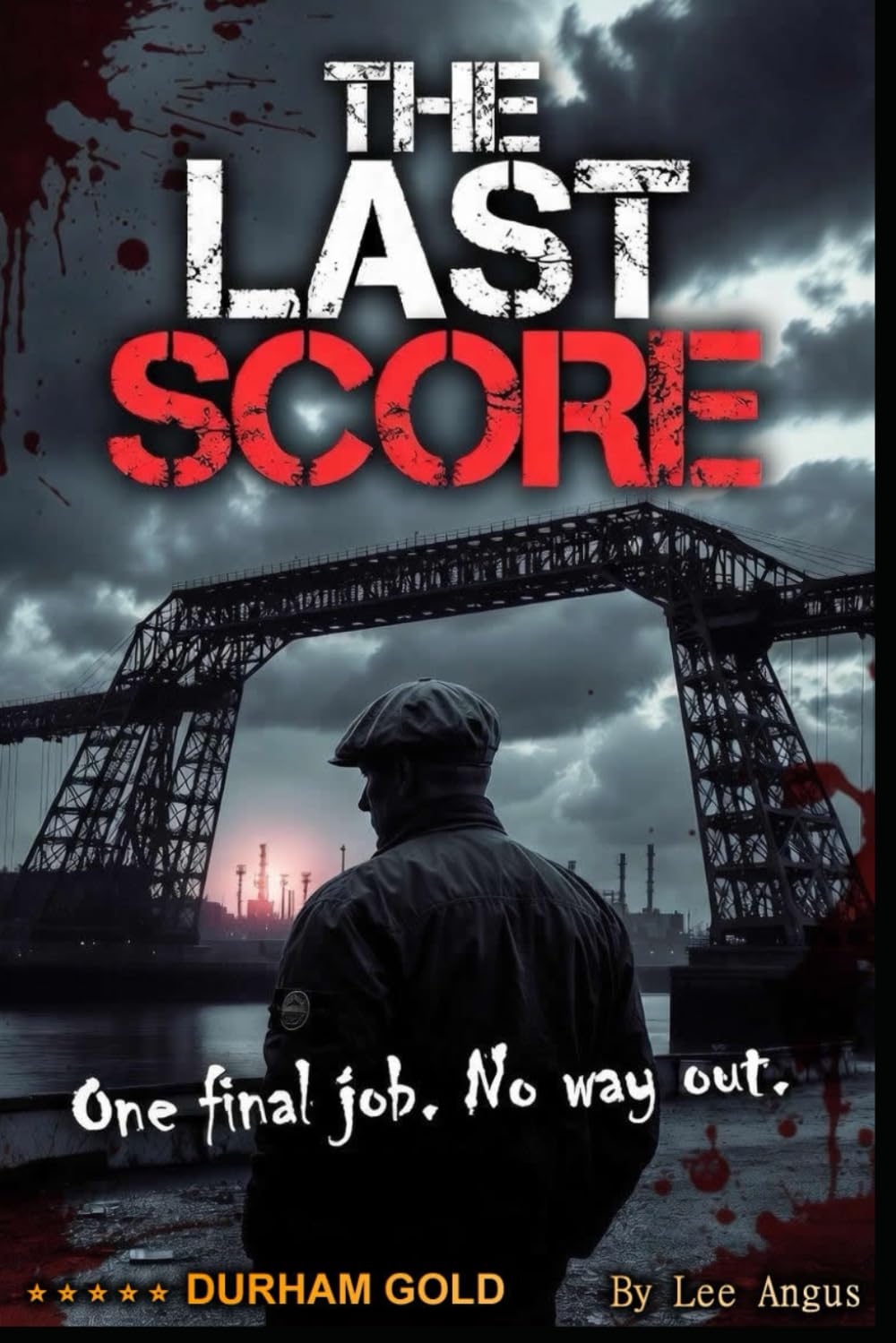 The Last Score Blood, Betrayal, and One Final crime Heist