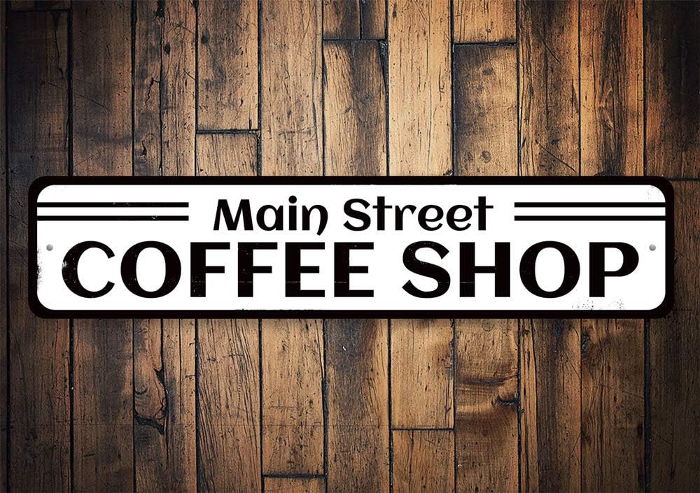 Aluminum Sign Main Street Coffee Shop Personalized Themed for Cafe Metal Wall Decor Restaurant Dining Hanging Plaque with Pre-Drilled Holes 9x36 Inch