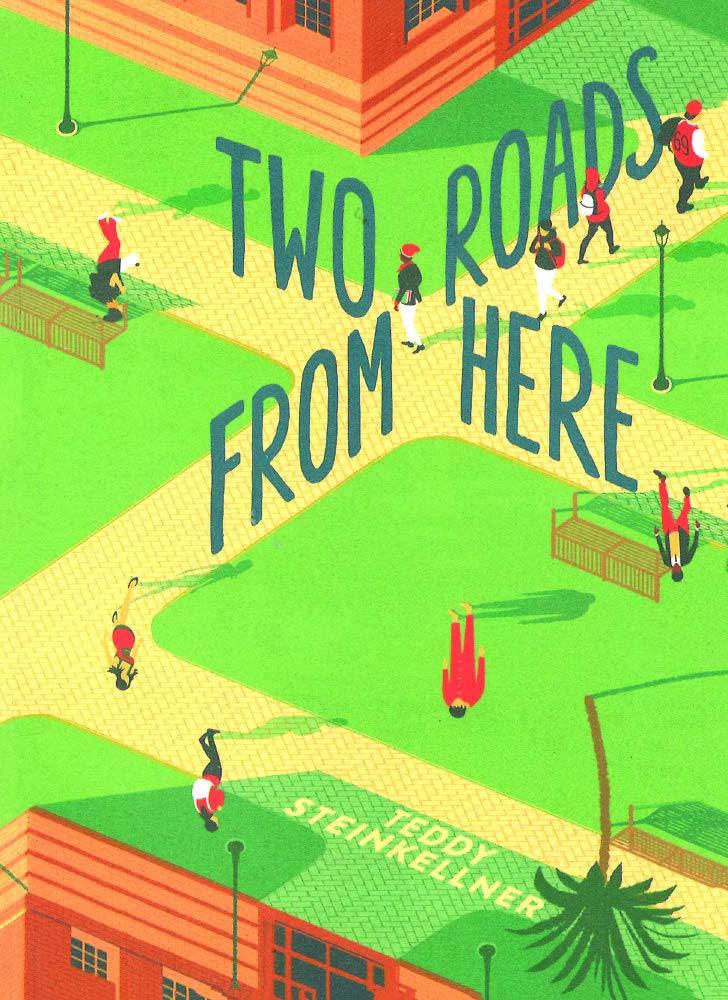 Two Roads from Here