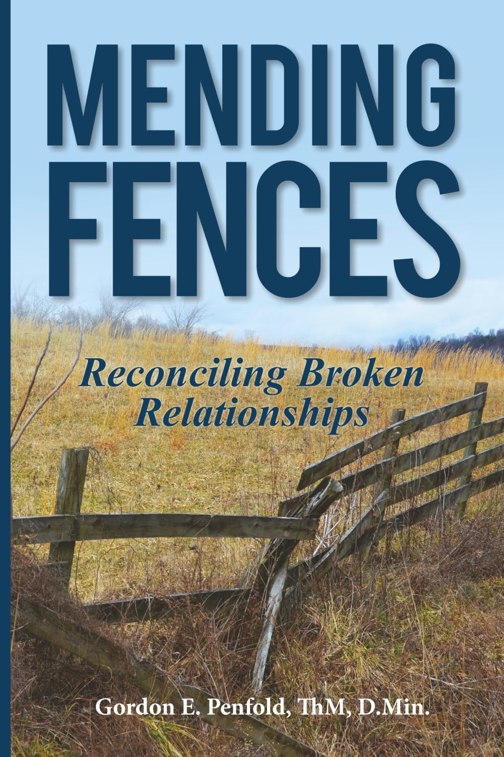 Mending Fences: Reconciling Broken Relationships