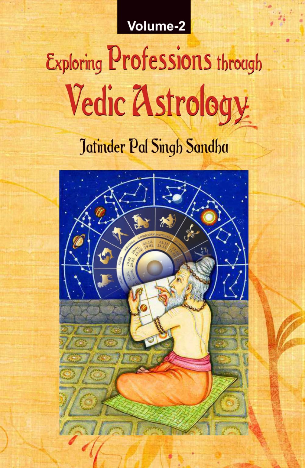 Exploring Professions through Vedic Astrology (Volume 2)