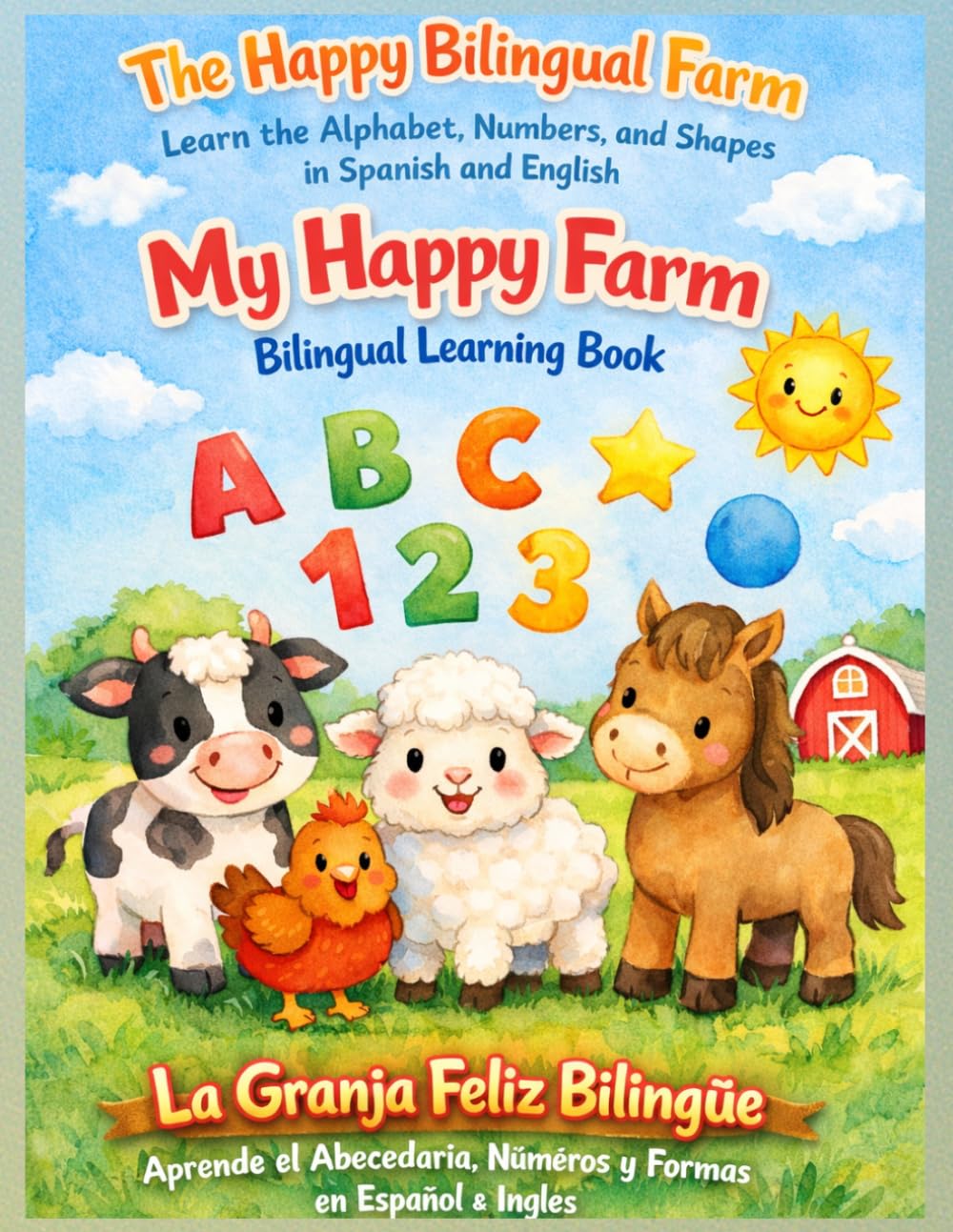 The Happy Bilingual Farm: Bilingual Learning Book
