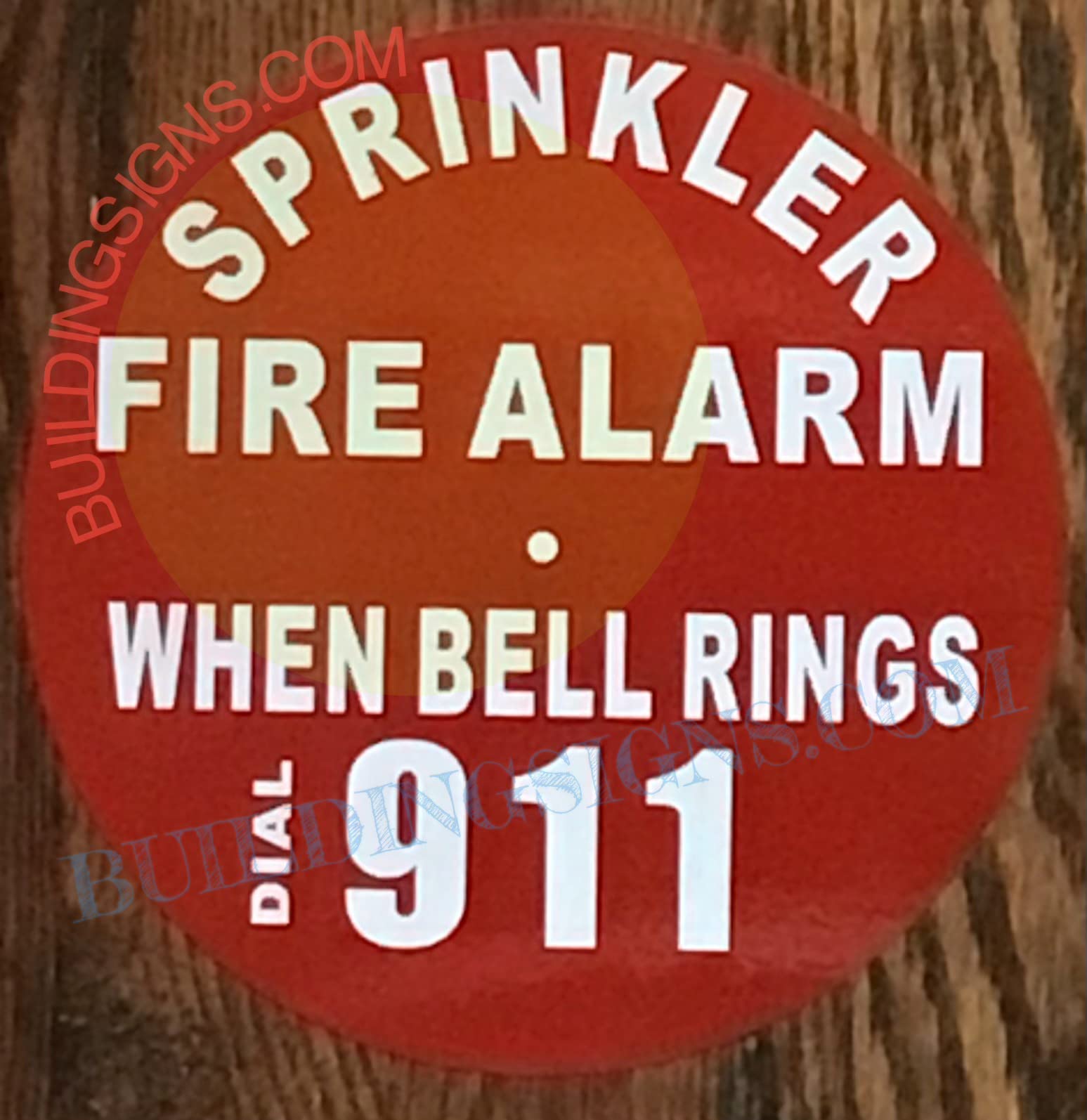 Sprinkler fire Alarm When Bell Rings dial 911 Sign (RED, Reflective,Round,Aluminium-Rust Free, Dimeter 7 inch)