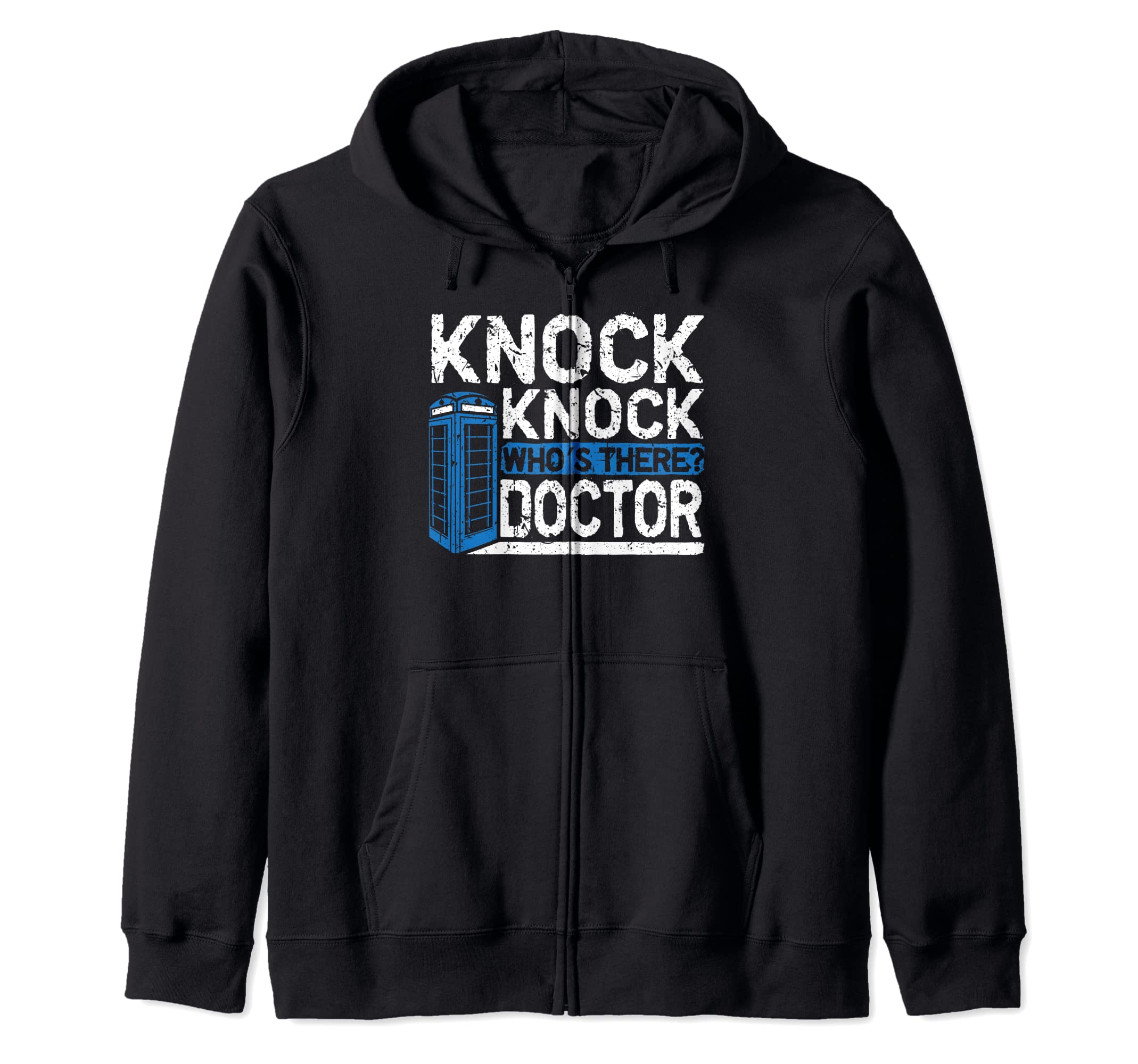 Hilarious Humor Knock Knock Doctor TeesFunny Knock Knock Who's There Doctor Novelty Design Zip Hoodie