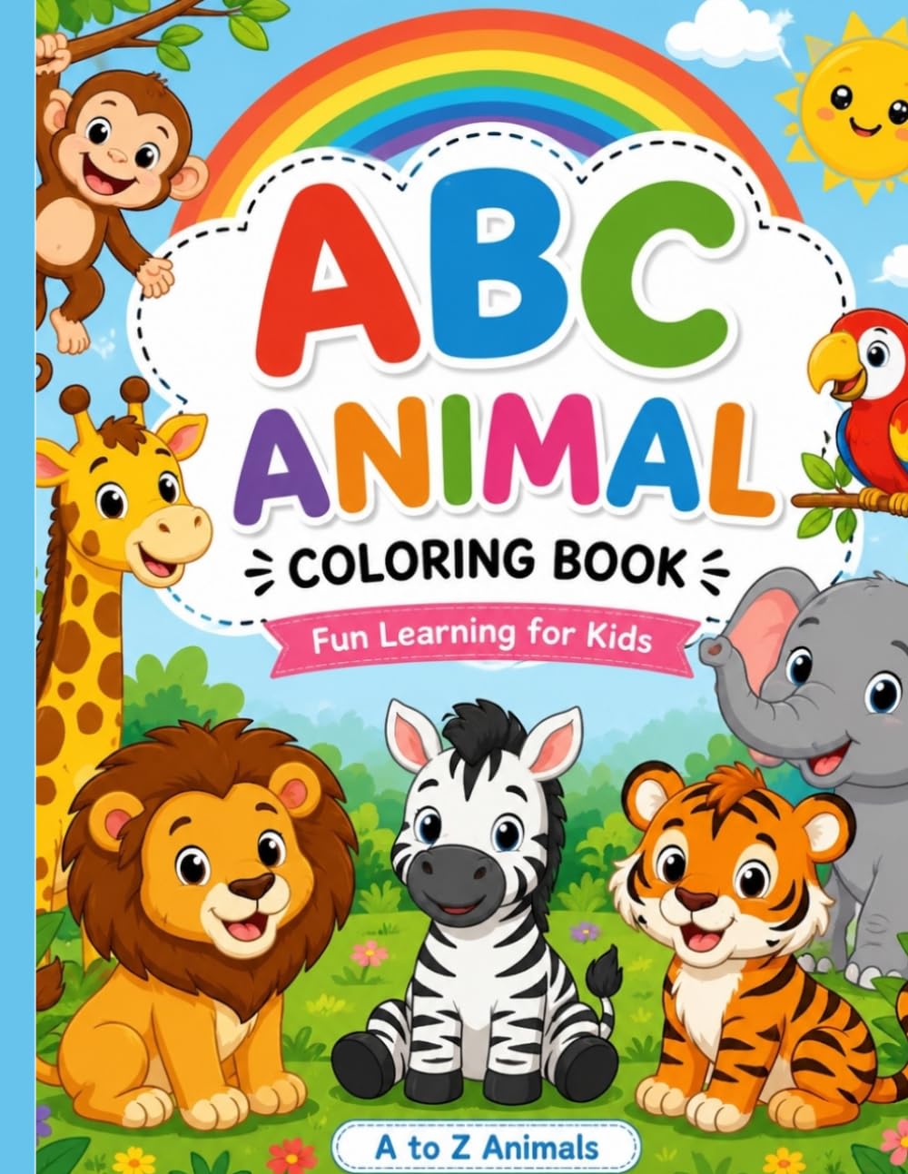 ABC Animal Coloring Book: Fun Learning for Kids, A to Z Alphabet Animals, Preschool & Toddler Activities