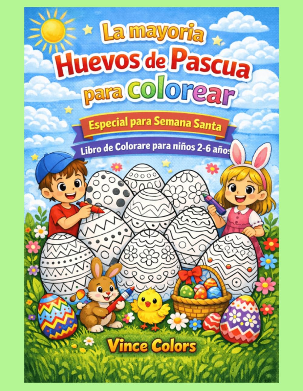 La mayoria Huevos de Pascua para colorear: Libro de Colorare para niños de 2-6 años