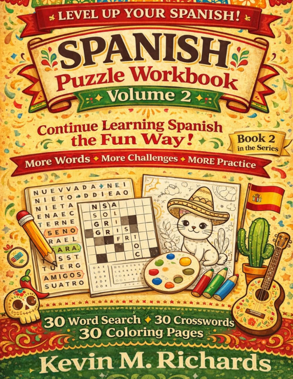 Spanish Puzzle Workbook for Beginners:: Learn Spanish the Fun Way with 30 Word Search, 30 Crosswords & 30 Coloring Pages ~ Book 2