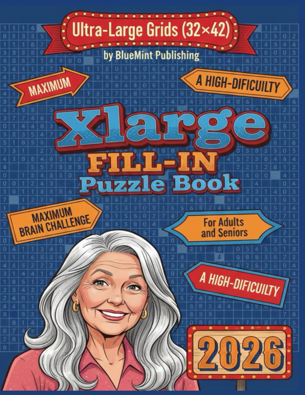 Xlarge Number Fill-In Puzzles: A High-Difficulty Number Fill-In Book with Extra-Large Grids for Maximum Brain Challenge