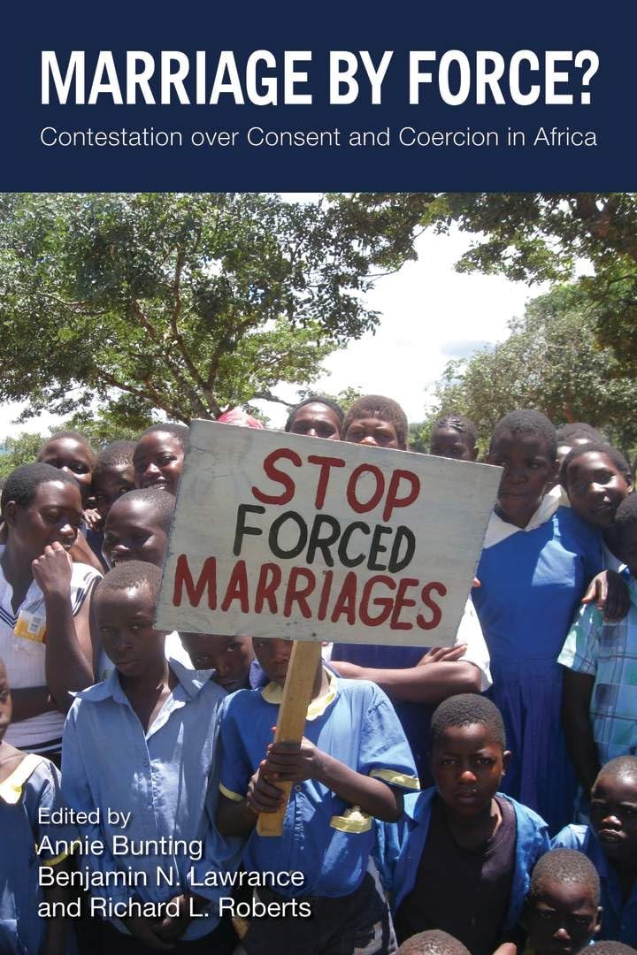 Buy Marriage by Force?: Contestation over Consent and Coercion in Africa — BookShops.in
