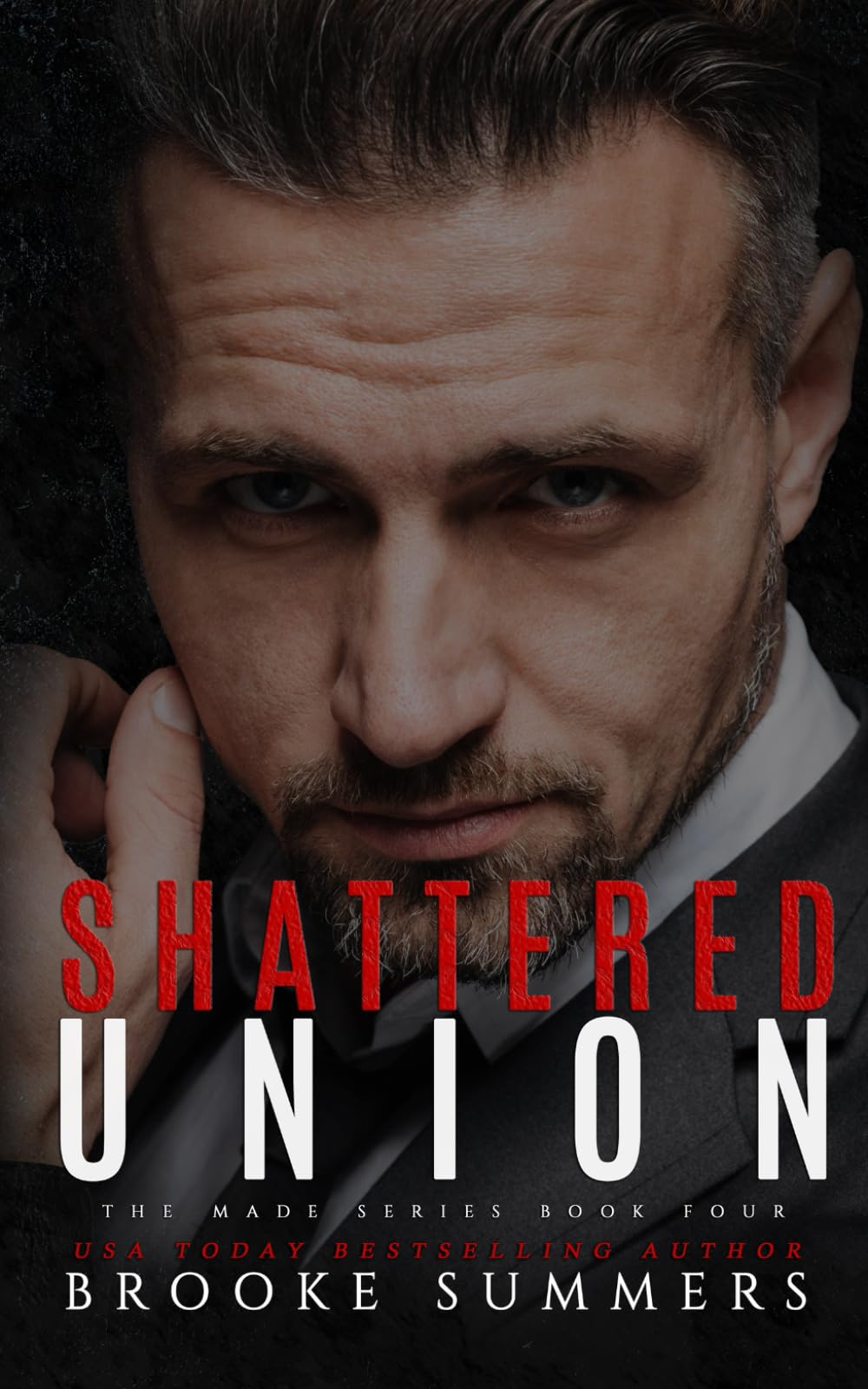 Shattered Union: 4 (Made: Mafia Romance Series)