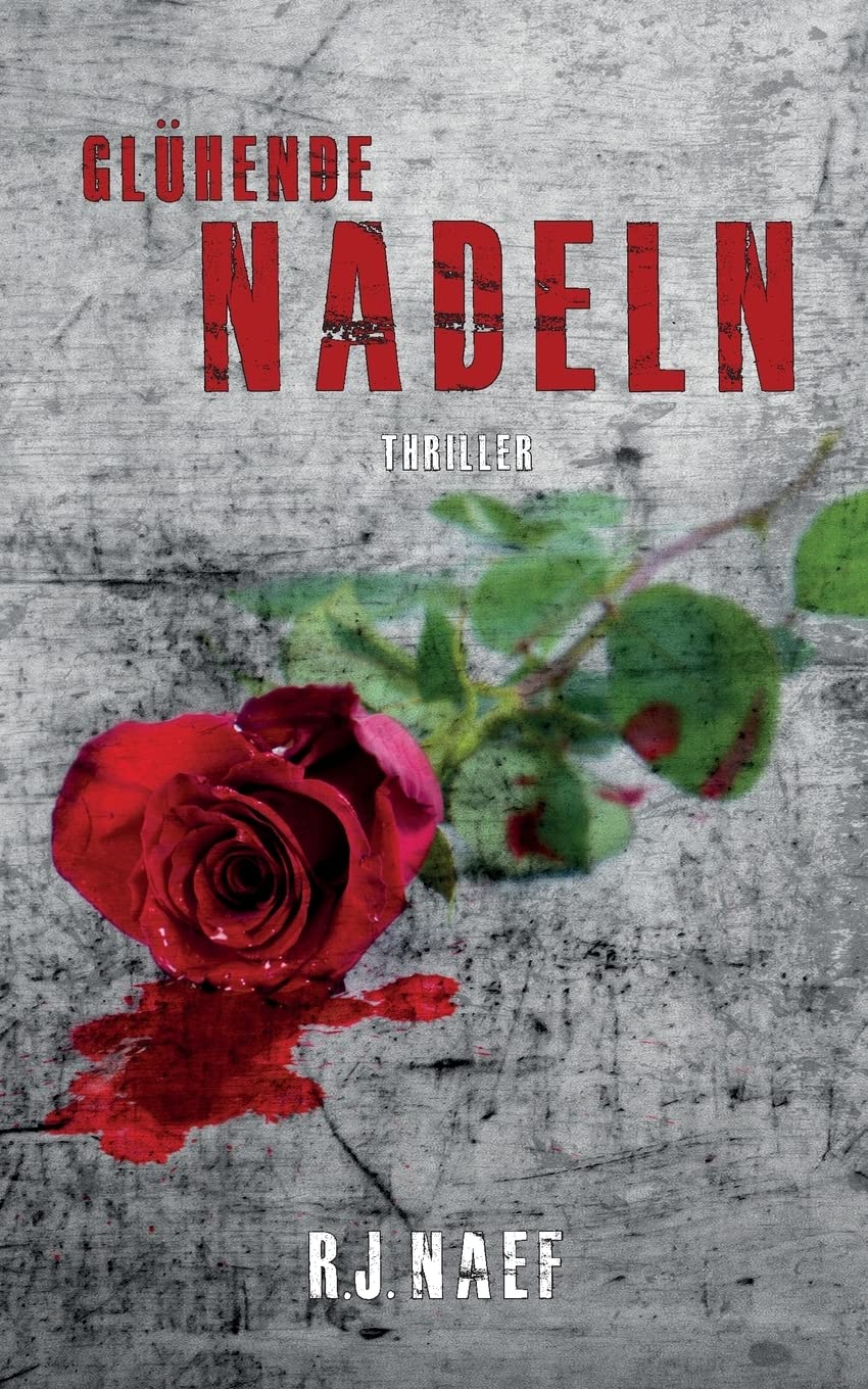 Glühende Nadeln (Colby Reihe) (German Edition)
