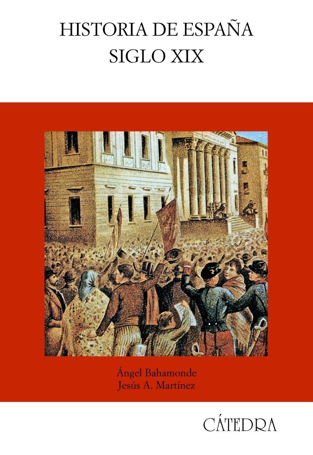 Historia de España. Siglo XIX (Historia. Serie mayor)