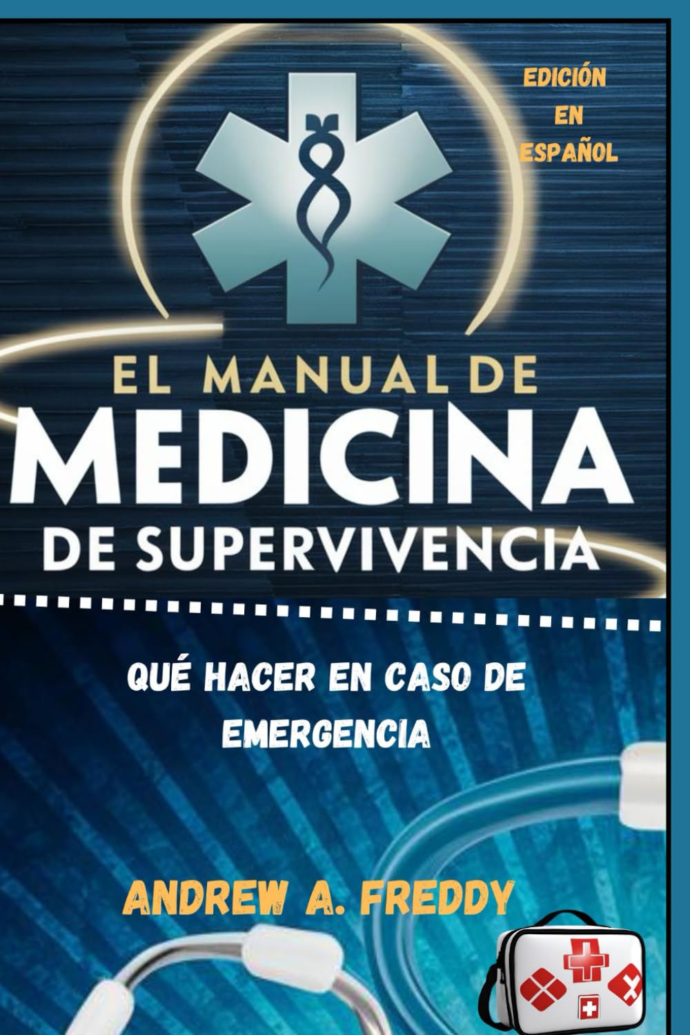 El Manual De Medicina De Supervivencia: Qué Hacer En Caso De Emergencia