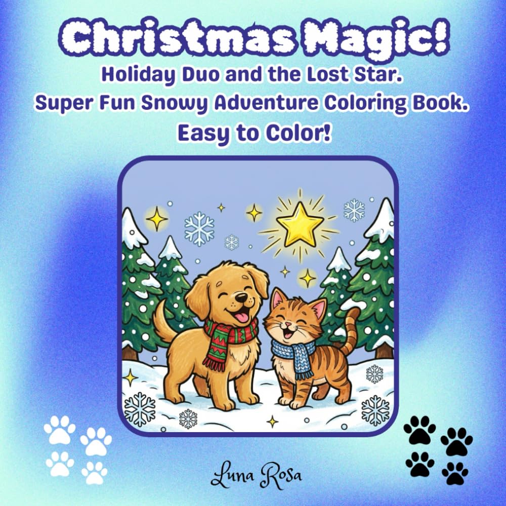 Christmas Magic: Holiday Duo and the Lost Star. Super Fun Snowy Adventure Coloring Book.