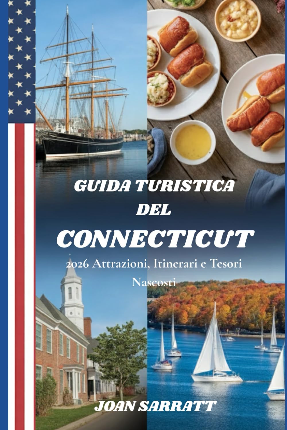 Guida turistica del Connecticut: 2026 Attrazioni, Itinerari e Tesori Nascosti