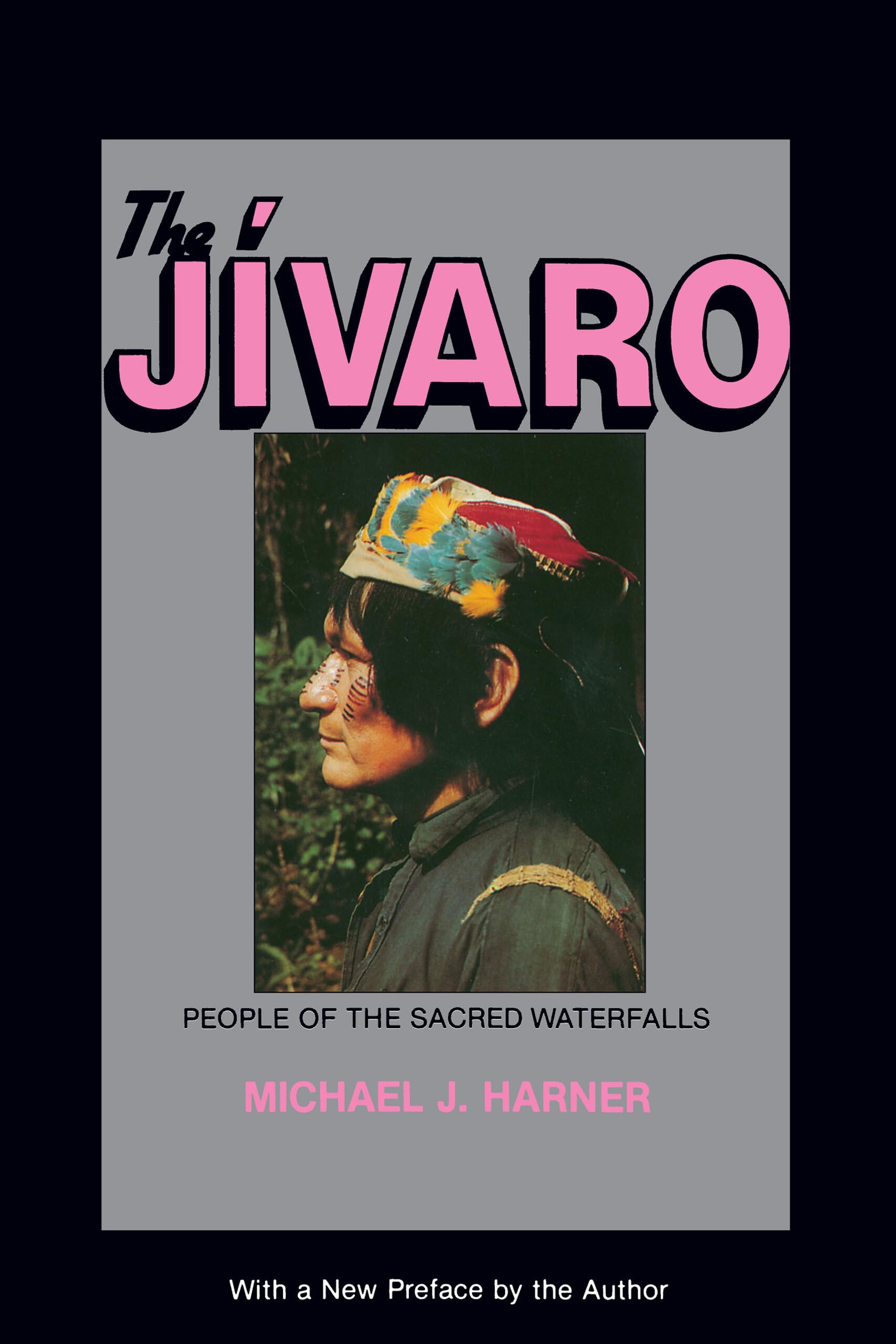 The Jivaro by Michael J. Harner - 9780520050655