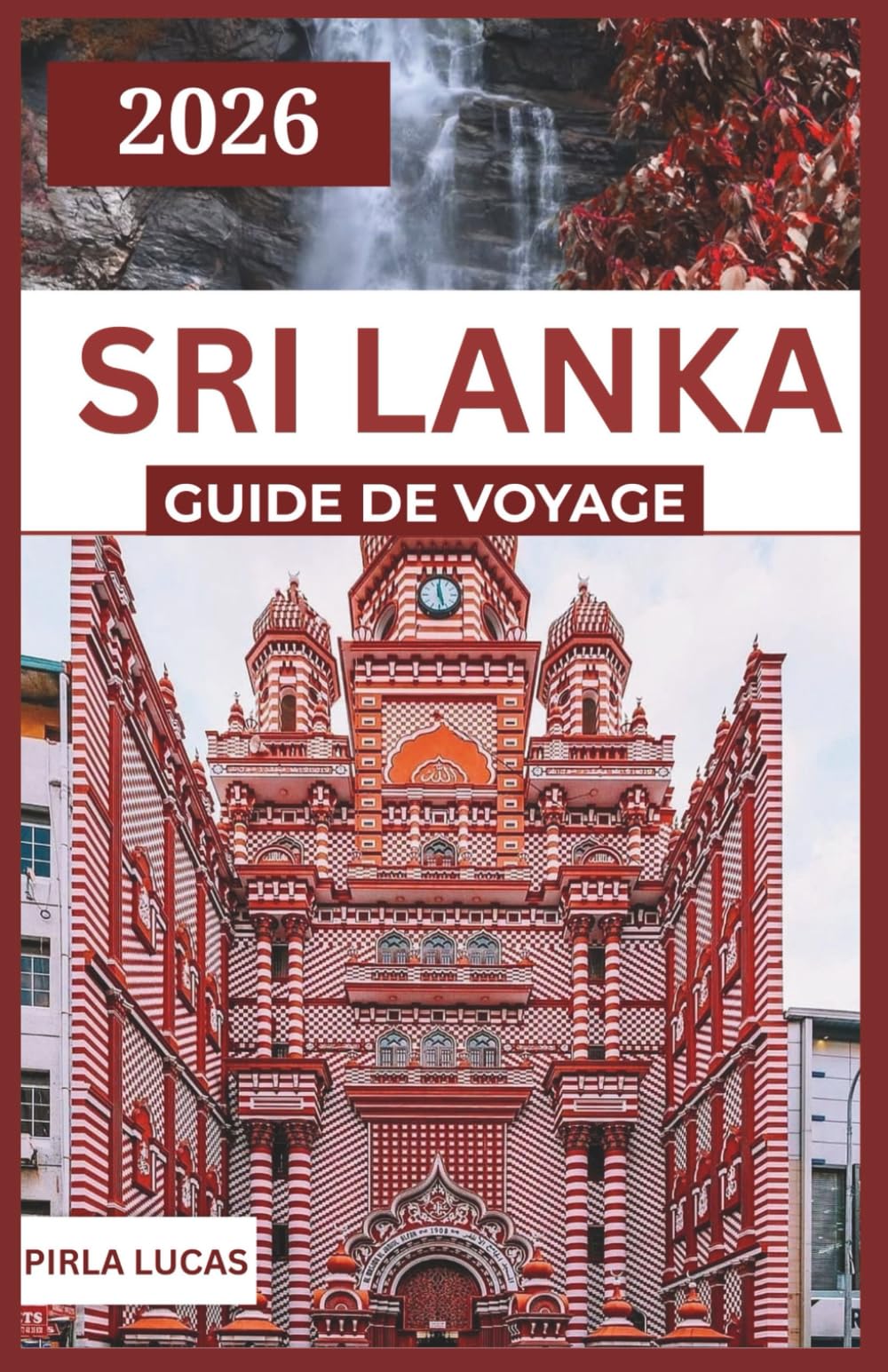SRI LANKA GUIDE DE VOYAGE 2026