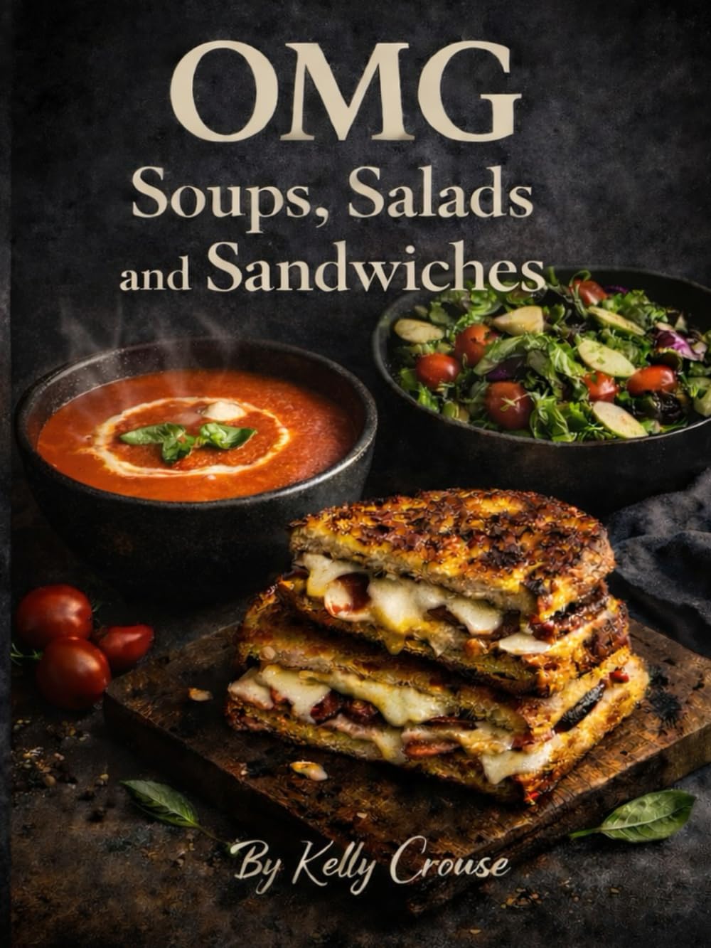 OMG SOUPS SALADS AND SANDWICHES (OMG COOKBOOKS)