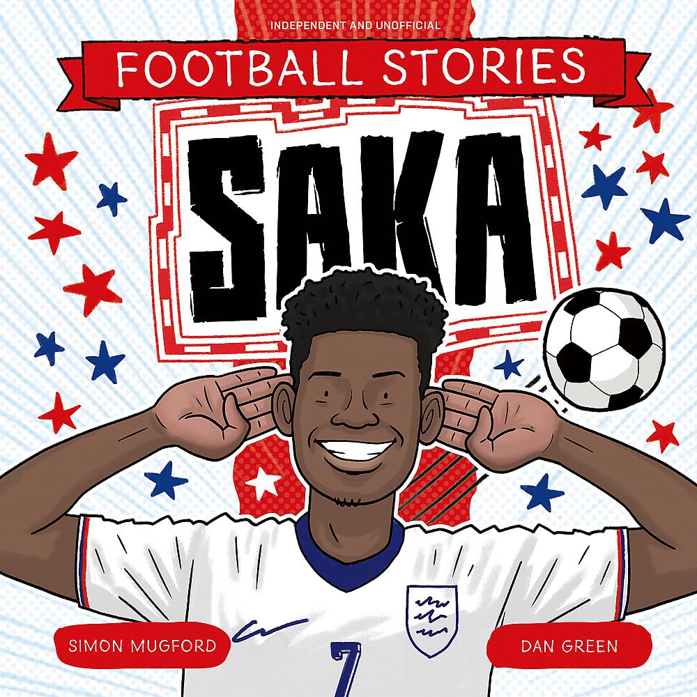 Saka (Football Stories): Amazon.co.uk: Mugford, Simon, Green, Dan