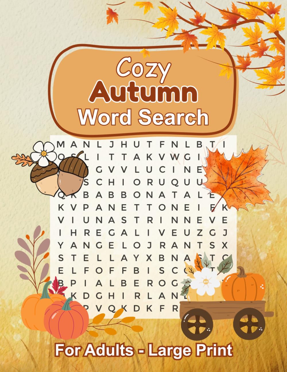 Cozy Autumn Word Search for Adults: 1000 Words, 50 Cozy Themed Puzzles with Solutions