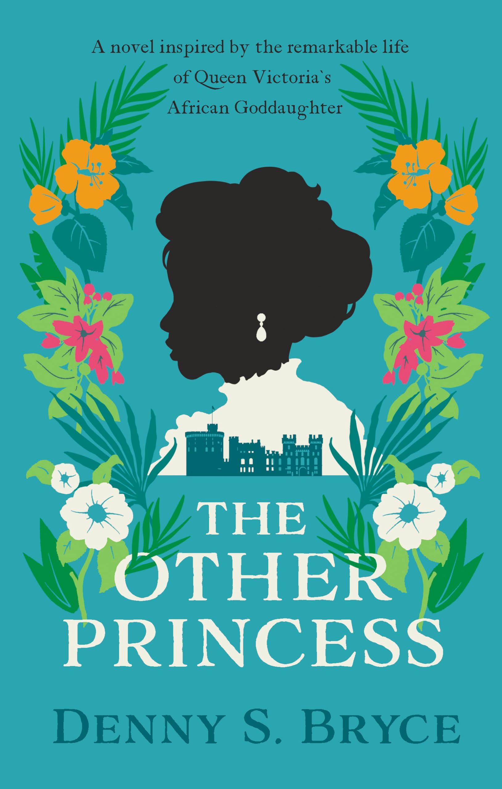 The Other Princess: A novel inspired by the remarkable life of Queen Victoria's African Goddaughter