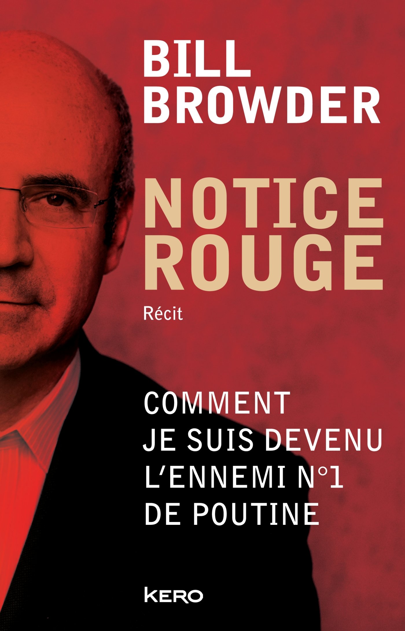 Notice rouge: Comment je suis devenu l'ennemi n°1 de Poutine