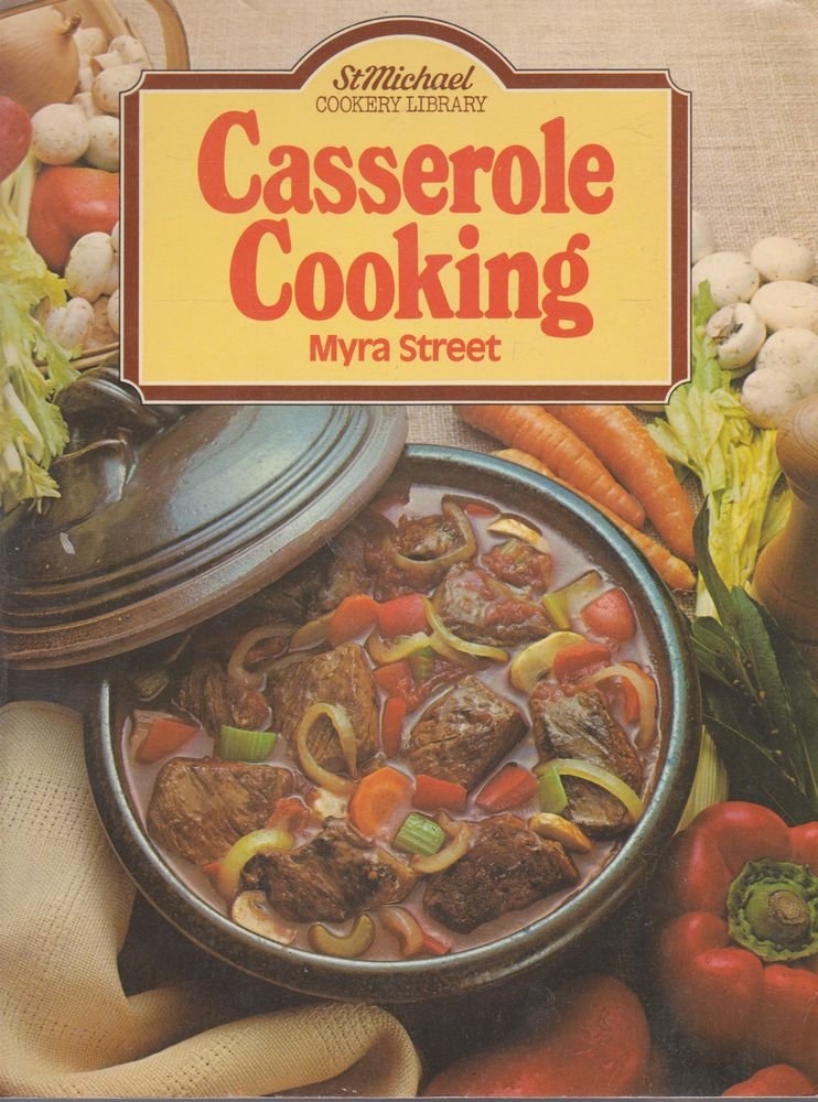 Casserole cooking (St Michael cookery library) Paperback – 1 Jan. 1979