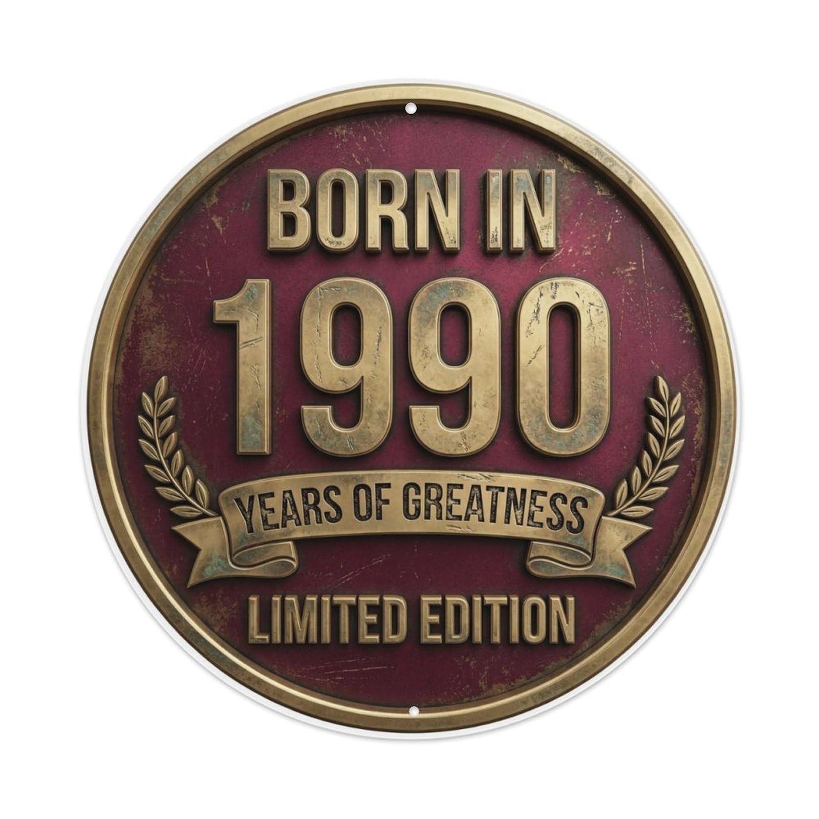 Metal Tin Sign Born In 1990 Years Of Greatness Year-Themed Birthday Gift