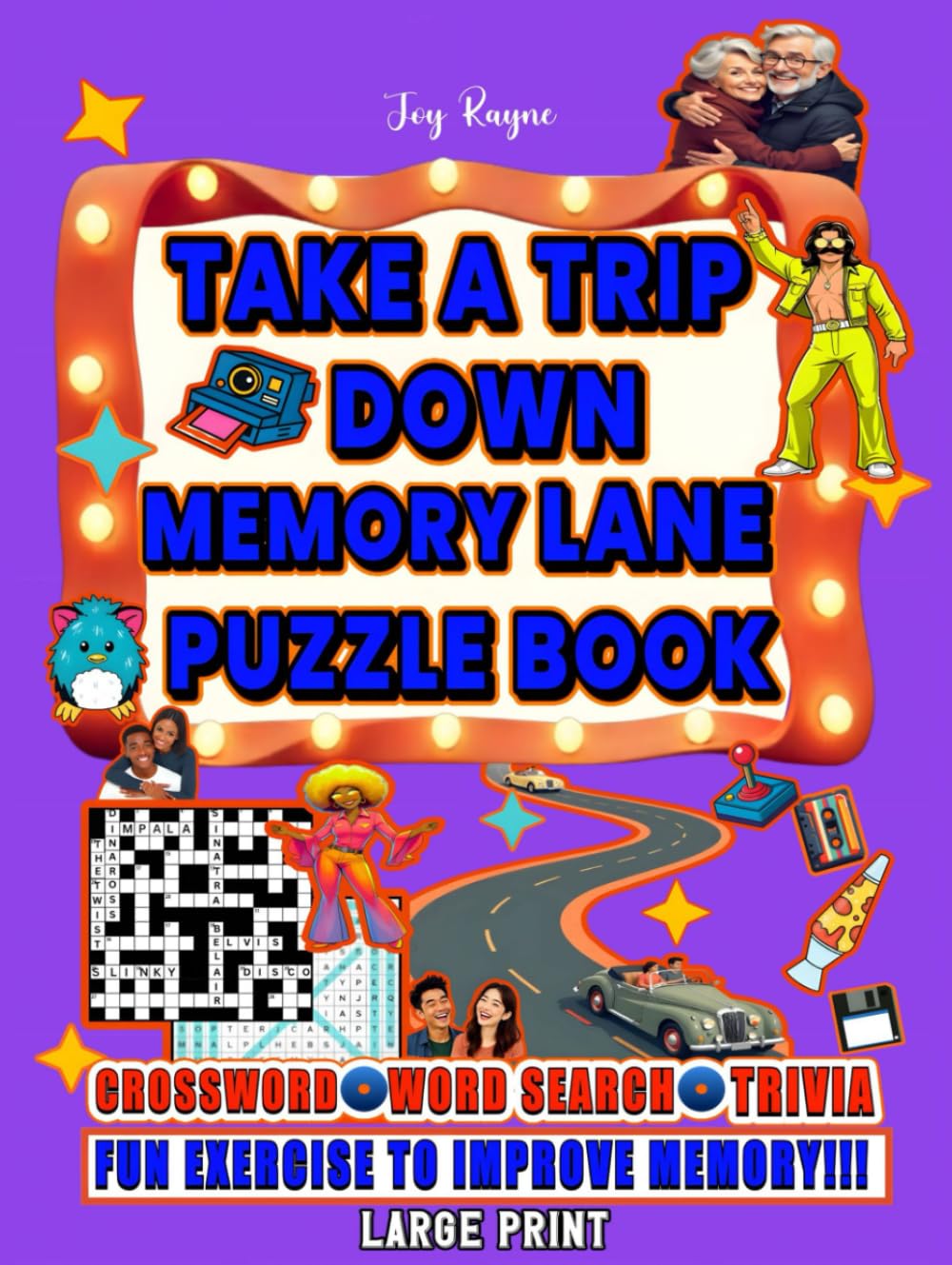Take a Trip Down Memory Lane - Crossword, Word Search, and Trivia Puzzle Book: Relive Beloved Memories from 1970s to Early 2000s, for Seniors & ... Puzzles, Vol. II (Ultimate Nostalgic Puzzle)