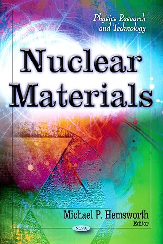 Nuclear Materials (Physics Research and Technology)