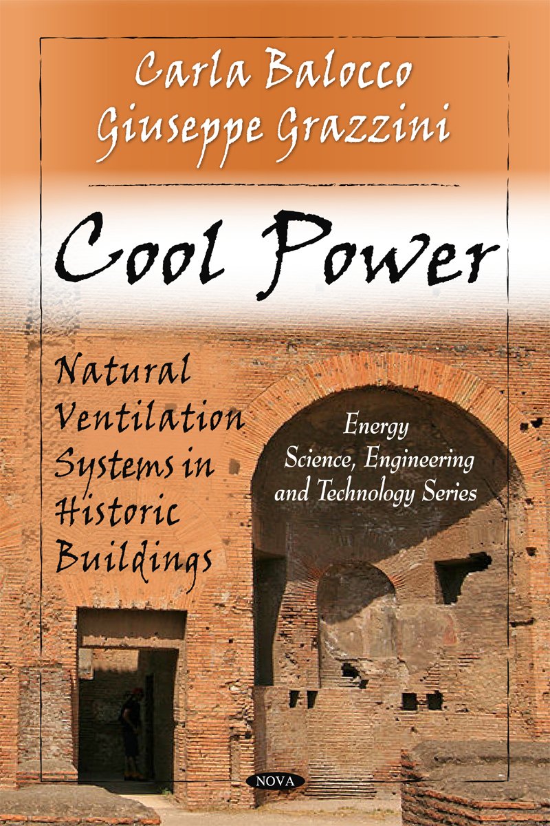 Cool Power: Natural Ventilation Systems in Historic Buildings Hardcover – Big Book, 1 July 2010
