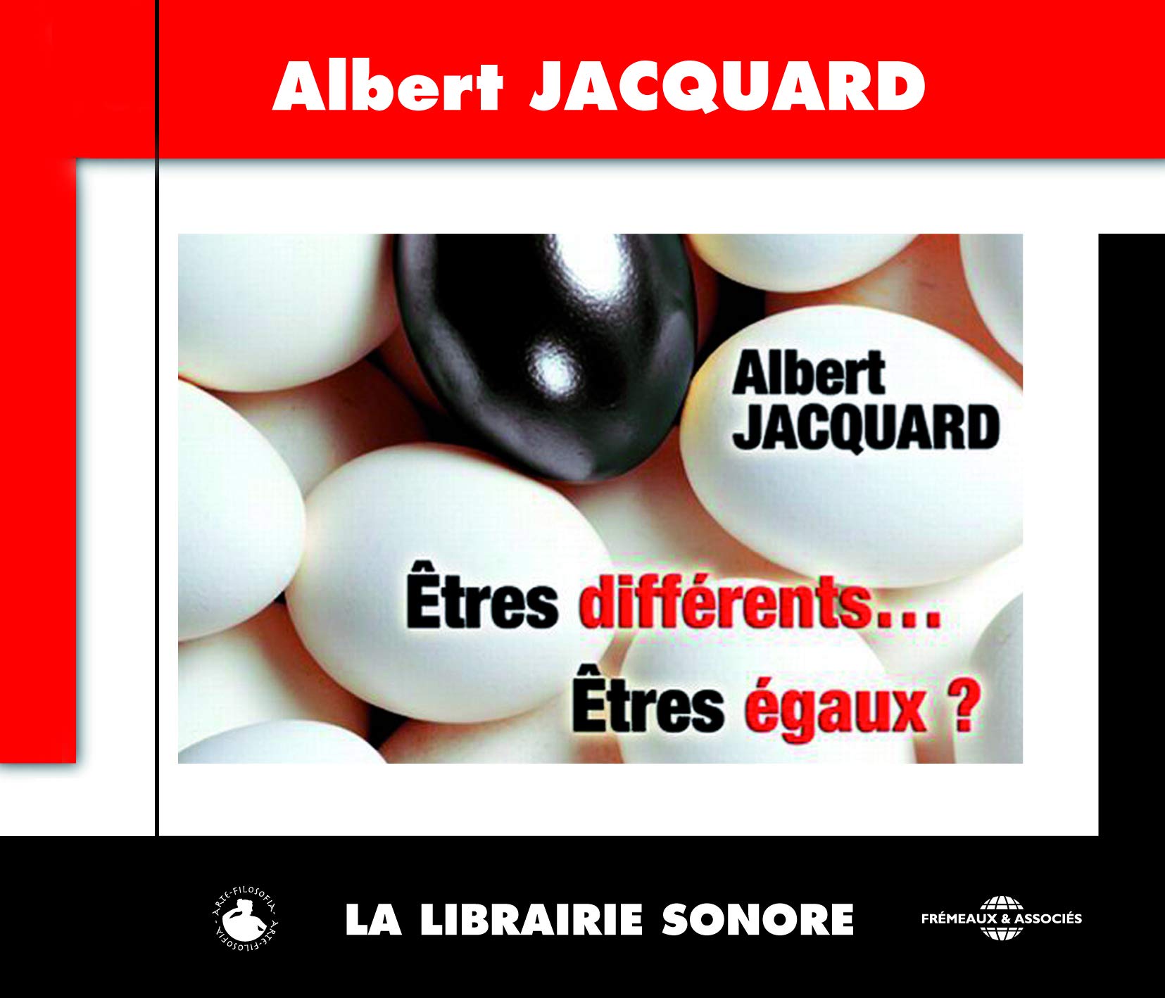 Etres Differents...Etres Egaux [Audio CD] Albert Jacquard