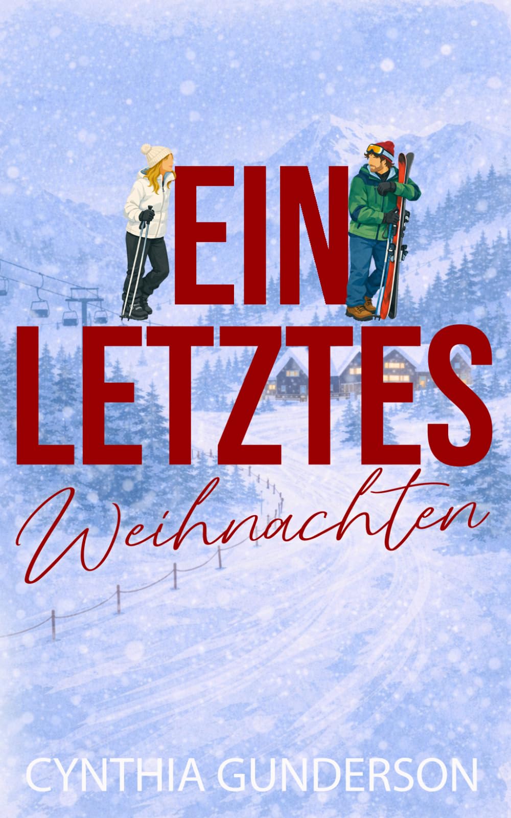 Ein letztes Weihnachten: Eine saubere Feiertagsromanze in einer Kleinstadt – von Freunden zu Liebenden mit einer zweiten Chance (Sisters of Sugar Creek)