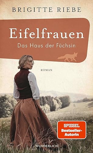 Eifelfrauen: Das Haus der Füchsin: historischer Roman | Von der Bestseller-Autorin von "Die Schwestern vom Ku'damm"