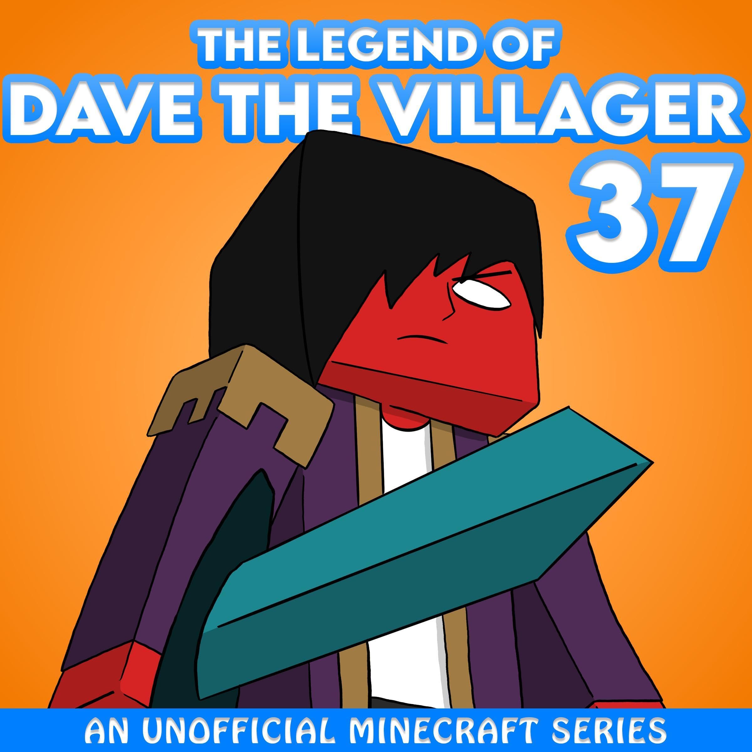 Cover art for Dave the Villager 37: An Unofficial Minecraft Series