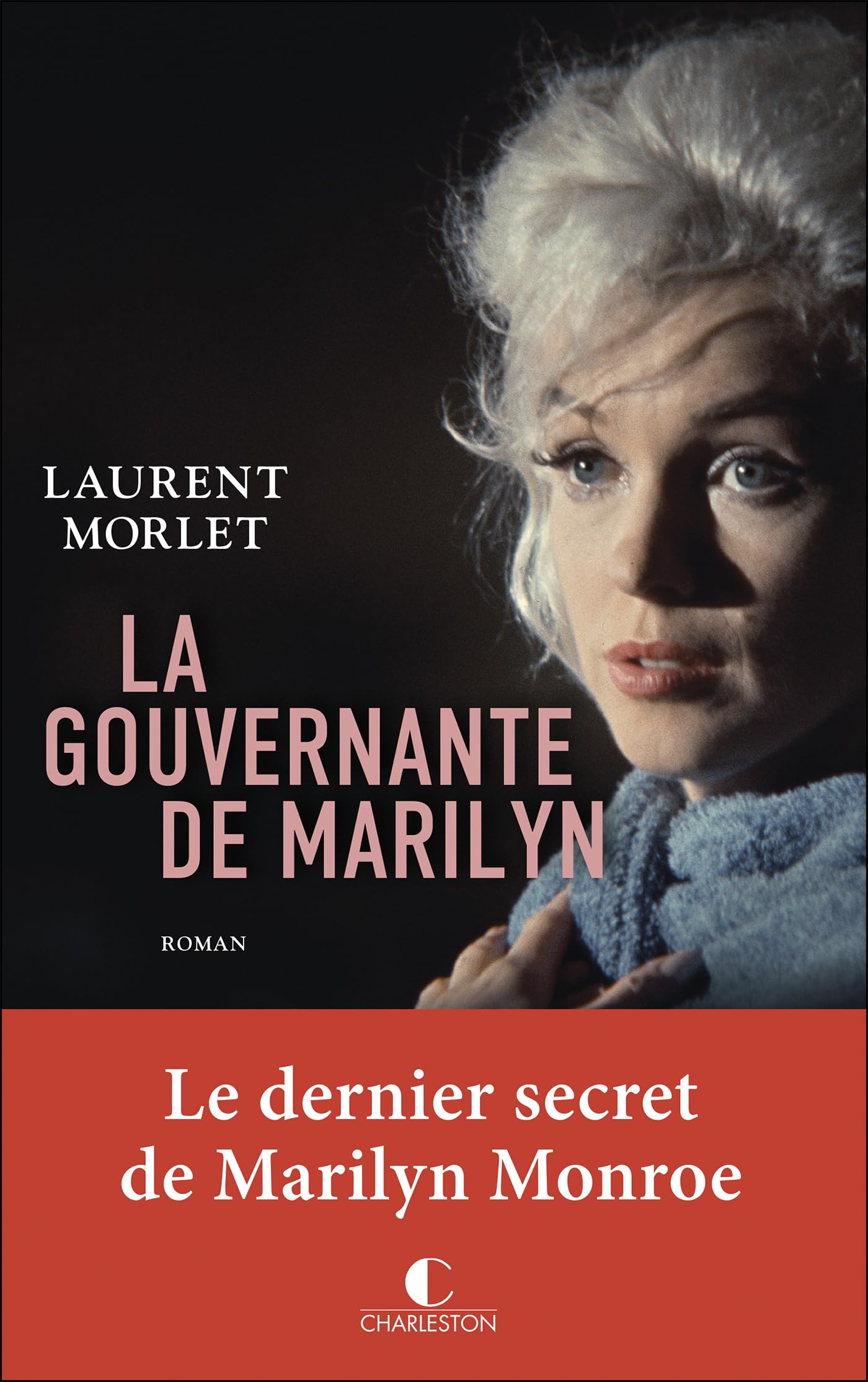 La Gouvernante de Marilyn: Le dernier secret de Marilyn Monroe