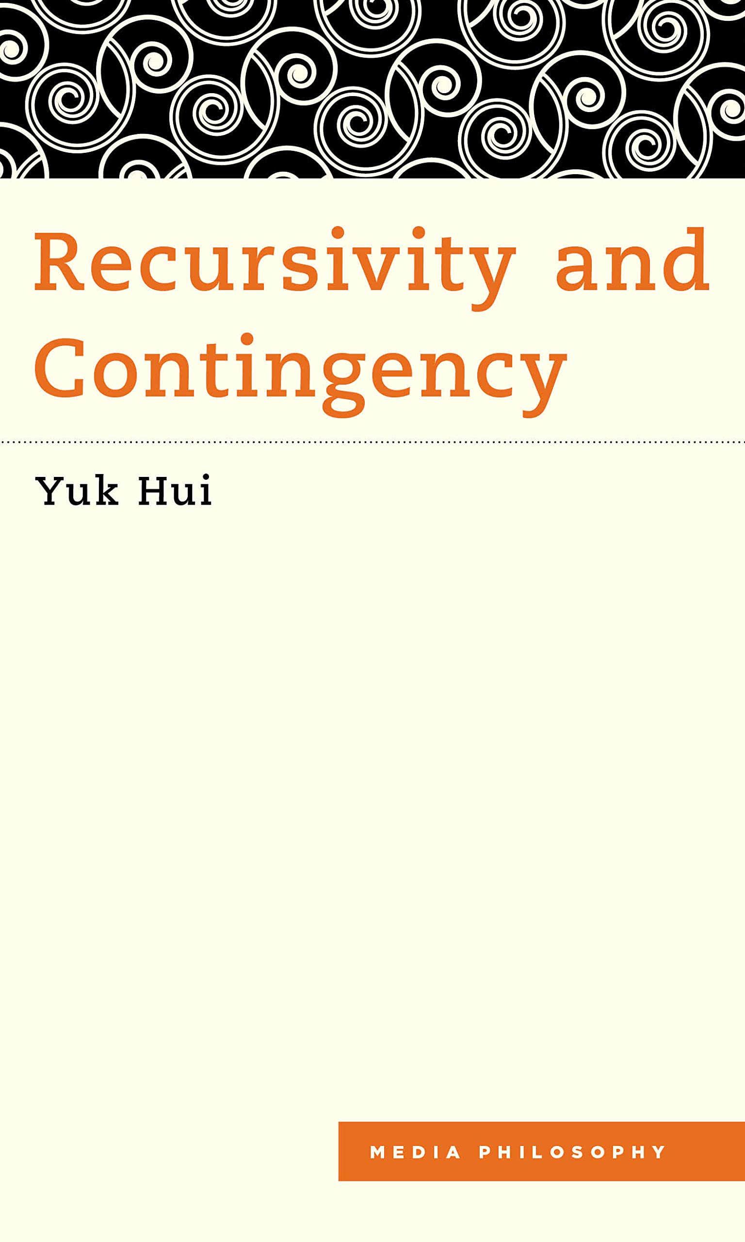 Recursivity and Contingency (Media Philosophy)