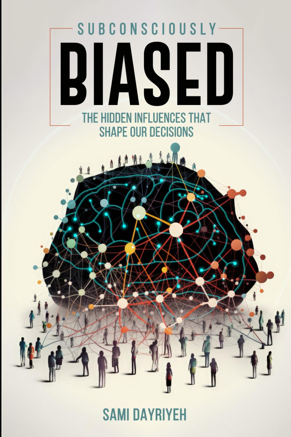 Subconsiously Biased: The Hidden Influences That Shape Our Decisions