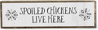 Chicken Wood Signs (Medium - Wood And Metal, Spoiled Chickens Live Here)
