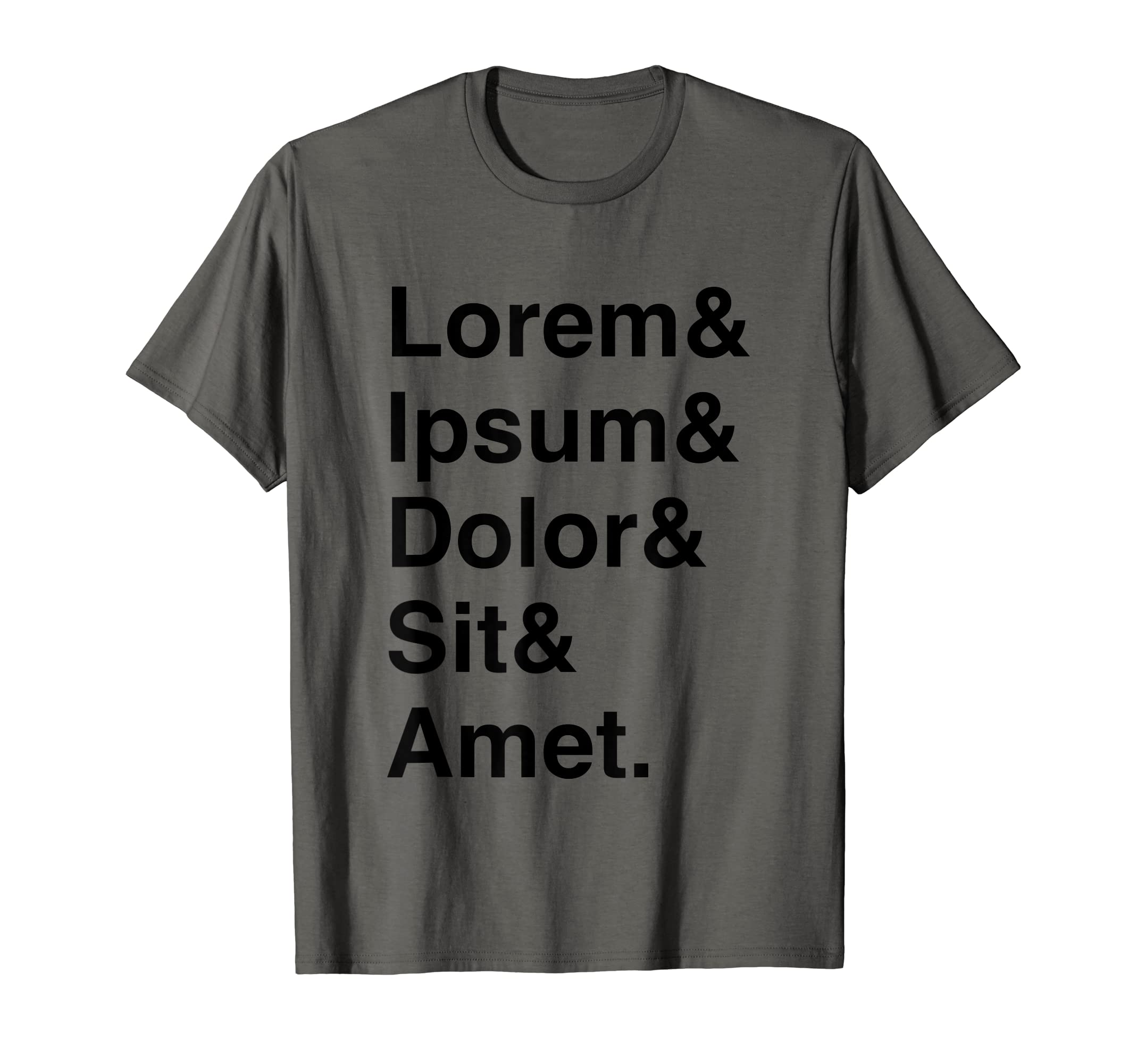 merchbyamazonLorem Ipsum Dolor Sit Amet Dummy Placeholder Text Designers T-Shirt