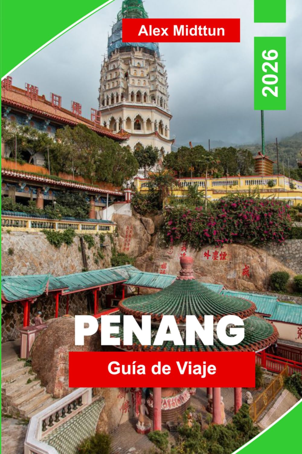 Penang Guía de viaje 2026: Descubre comida callejera, arquitectura patrimonial, vistas costeras, festivales culturales y consejos prácticos para tu viaje a Malasia