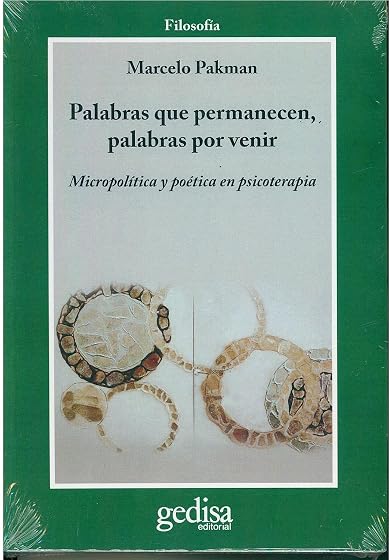 Palabras Que Permanecen Palabras por Venir: Micropolitica y Poet Ica e