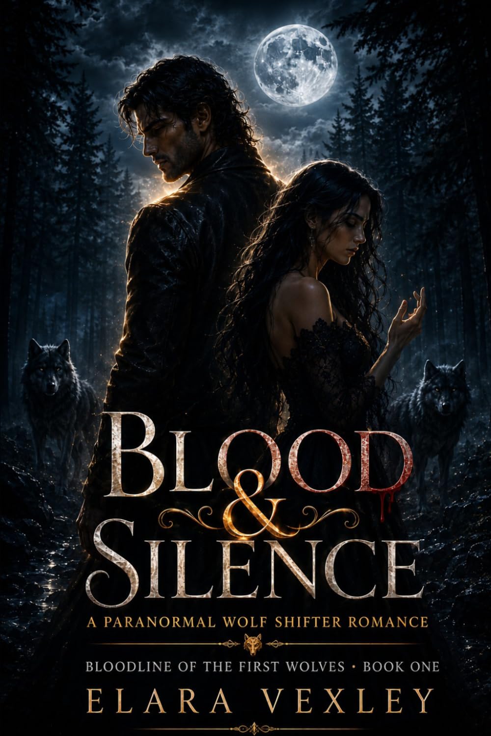 BLOOD & SILENCE: A Paranormal Wolf Shifter Romance (Bloodline of the First Wolves)