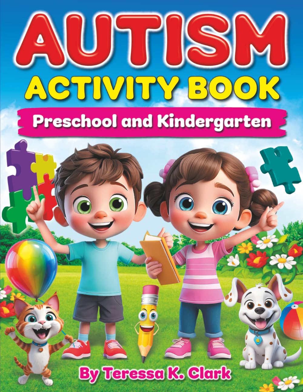 AUTISM ACTIVITY BOOK (Preschool and Kindergarten): Sensory-Friendly Coloring, Tracing, Matching, and Calming Activities for Autistic Kids Ages 3-6