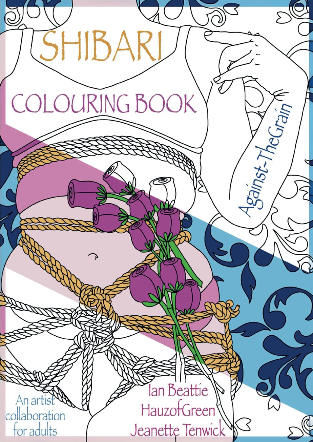 Shibari Colouring Book for Adults: Mindfulness for Rope Bondage