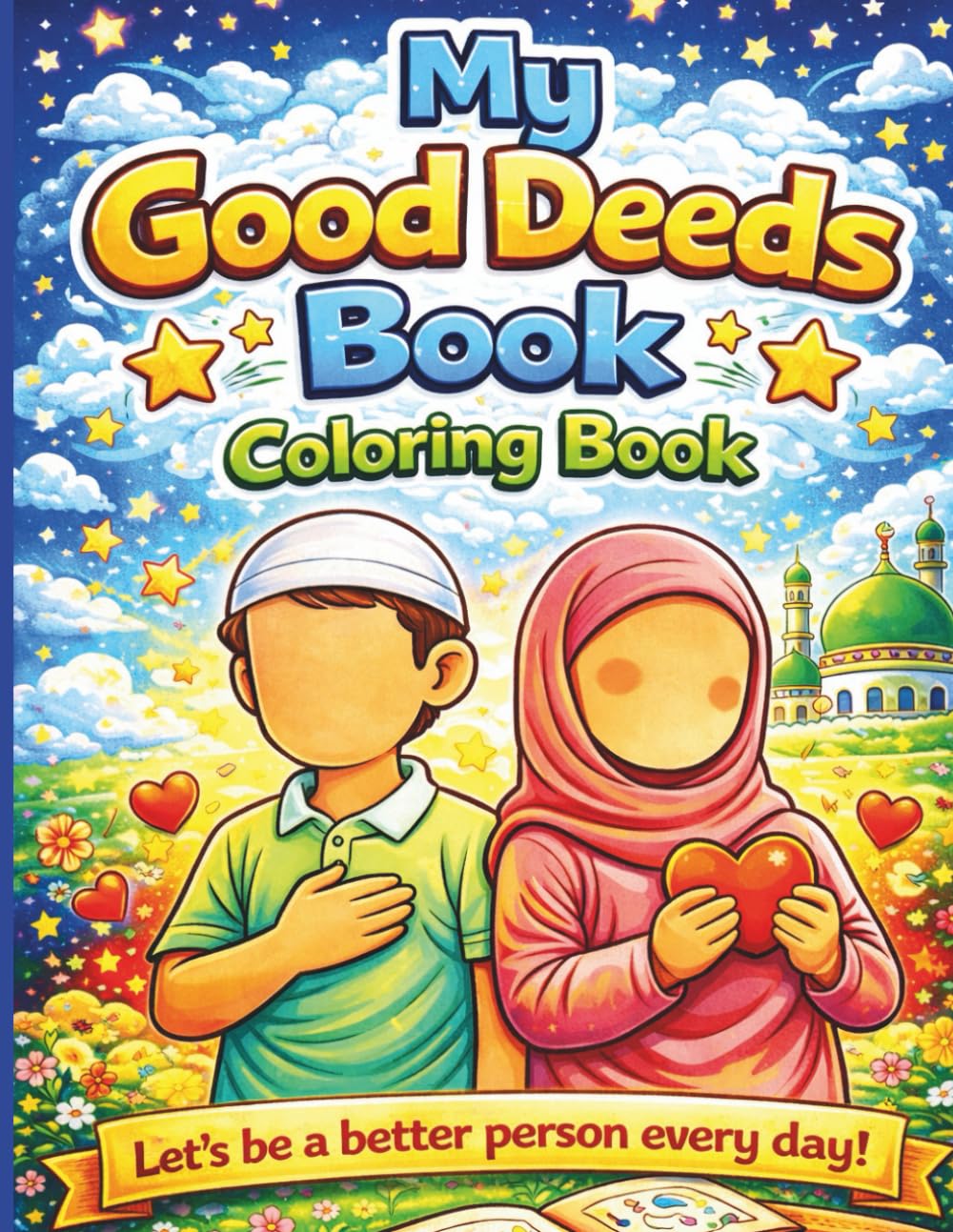 My Good Deeds: Islamic Coloring Book for Kids | Learn Kindness, Gratitude and Good Character